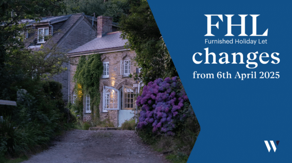 Key tax changes for Furnished Holiday Lets (FHL) effective from April 2025 | Whyfield accountants in Truro