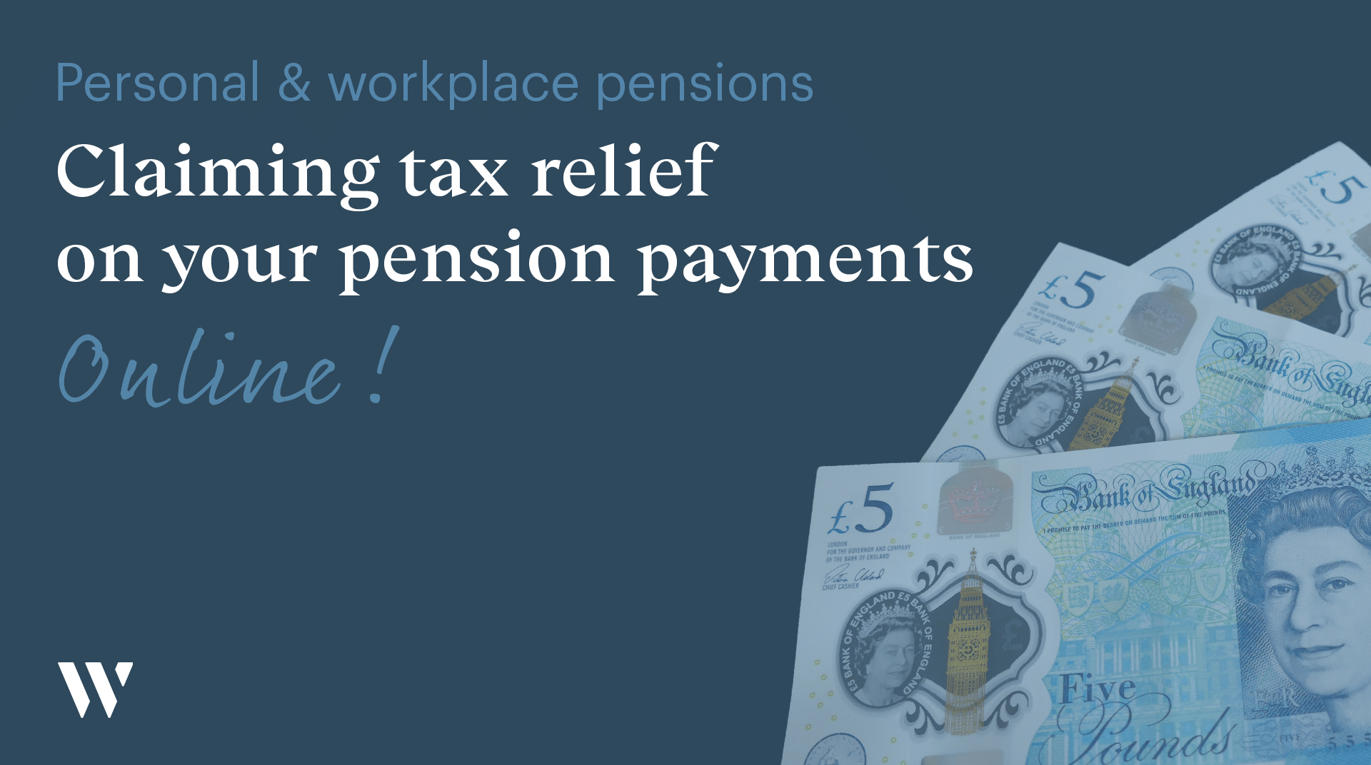 Claiming tax relief on your workplace and personal pension payments online | Whyfield Accountants in Truro, Cornwall