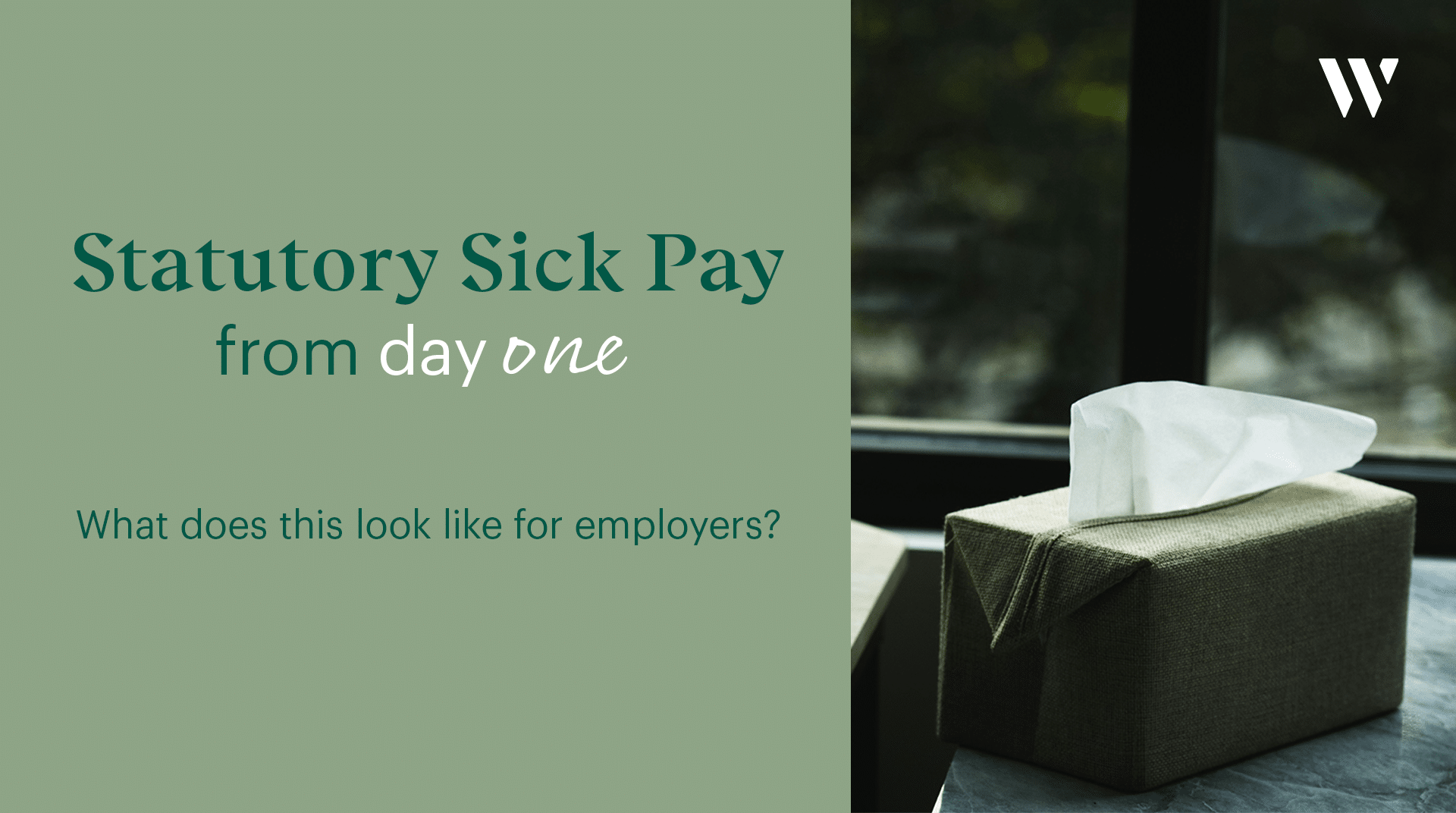 Statutory Sick Pay from day one of sickness | Whyfield Accountants in Truro, Cornwall